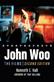 John Woo: The Films, 2d ed.